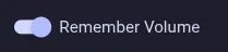 Remember volume setting