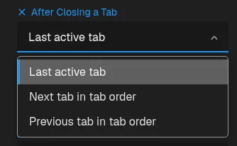 Last active tab and tab-order close options