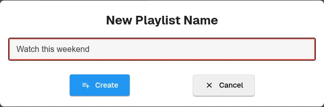 New Playlist Name dialog with an example name and Create and Cancel buttons.